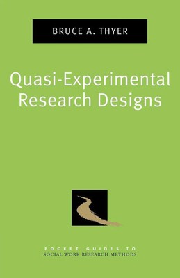 Bruce A. Thyer | Quasi-Experimental Research Designs | Taschenbuch | Englisch