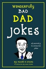 Dad Jokes: Wonderfully Bad Dad Jokes Hilariously Illustrate - VERY GOOD
