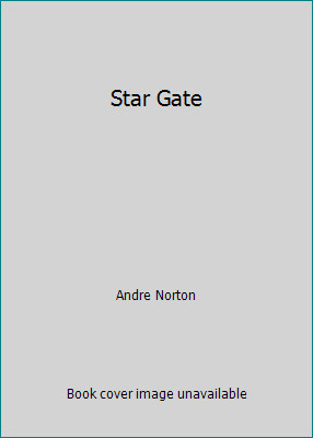Star Gate by Andre Norton