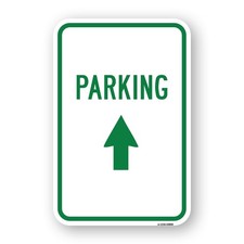 Parking With Up Arrow Heavy Gauge Aluminum Parking Sign Rust Proof