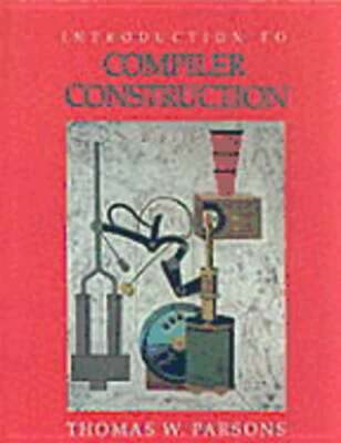 Introduction to Compiler Construction by Thomas W. Parsons: Used