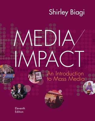 Media/Impact: An Introduction to Mass Media (MindTap Course List)