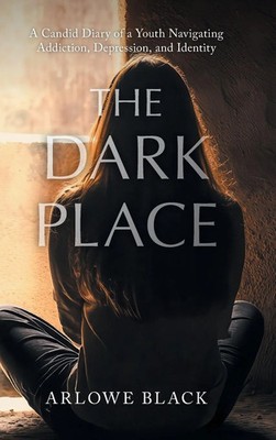 Arlowe Black | The Dark Place | Buch | Englisch (2025) | FriesenPress