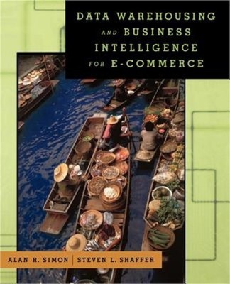 Data Warehousing and Business Intelligence for E-Commerce (Paperback or Softback