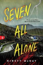 Seven All Alone: A Young Adult Surviva..., Kirsty Mckay