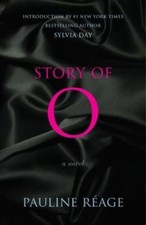 Story of O: A Novel - paperback, Pauline Reage, 9780345545343