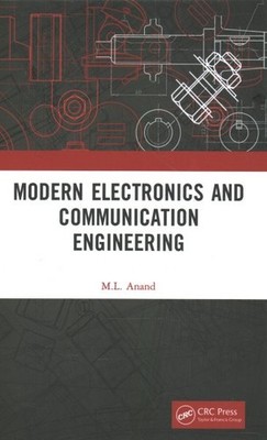 Modern Electronics and Communication Engineering, Hardcover by Anand, M. L., ...
