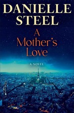 A Mother's Love: A Novel by Danielle Steel (English) Hardcover Book