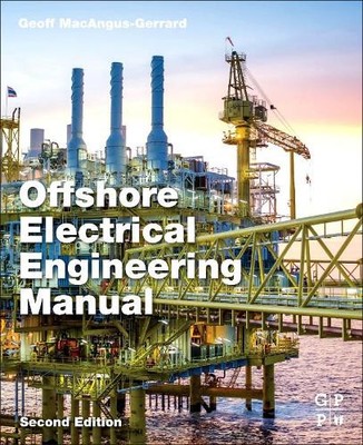 Geoff MacAngus-Gerrard Offshore Electrical Engineering Manual (Taschenbuch)