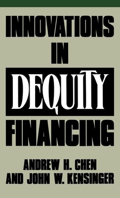 Andrew H. Chen (u. a.) | Innovations in Dequity Financing | Buch | Englisch