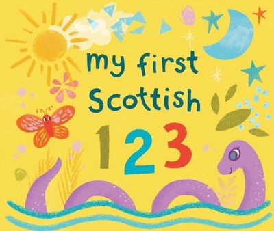 MY FIRST SCOTTISH 1 2 3 by MULDOON, EILIDH Hardback Self Help Business