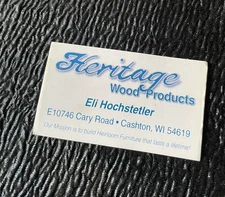 Business Card Heritage Wood Products Eli Hochstetler Cashton Wisconsin Furniture