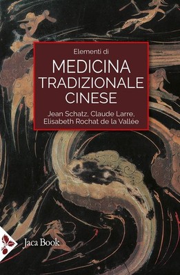 Claude Larre Elisabeth Rochat de la Vall Elementi di medicina tradi (Paperback)