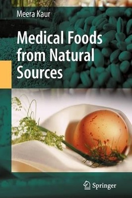 Medical Foods from Natural Sources - 9781441927200