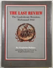 1984 The Last Review The Confederate Reunion Richmond 1932 Virginius Dabney CSA