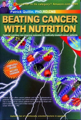 Beating Cancer with Nutrition (Fourth Edition) Rev by Quillin