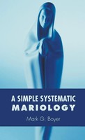 Mark G. Boyer | A Simple Systematic Mariology | Buch | Englisch (2015)