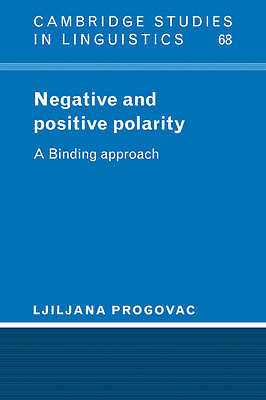Negative and Positive Polarity A Binding Approach Progovac Paperback