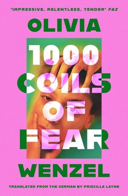 1000 Coils of Fear | Olivia Wenzel | englisch