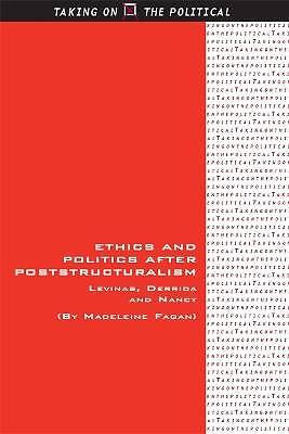 Ethics and Politics after Poststructuralism, Madel
