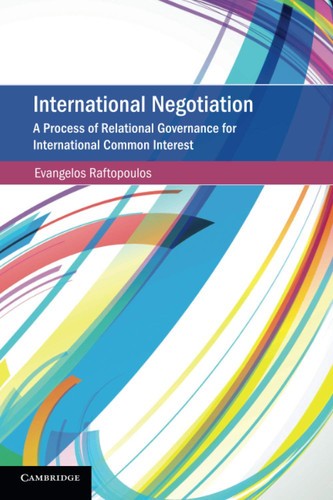International Negotiation: A Process of Relational Governance for International