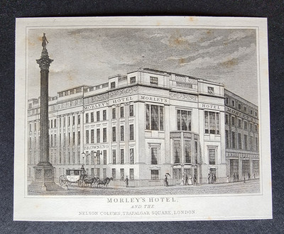 Antiker Druck um 1850 - Morley's Hotel & Nelson's Column - Trafalgar Sq London