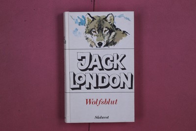 313371 Jack London WOLFSBLUT Südwest Verlag HC