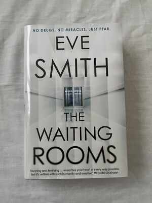 Signed The Waiting Rooms 117/250 Eve Smith 1st Edition Goldsboro Hardback Orenda