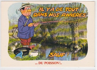 Cp Humour Peche Il Y A De Tout Dans Nos Rivieres Sauf Du Poisson Ebay
