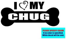 I LOVE MY CHUG 019 Vinyl decal sticker Graphic Die Cut CAR Truck 7"