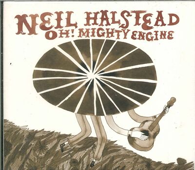 NEIL HALSTEAD ''Oh! Mighty Engine'' CD-Album (Digipak)