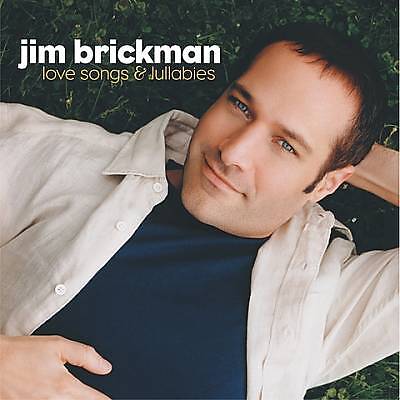 Jim Brickman - Love Songs and Lullabies (CD 2002)