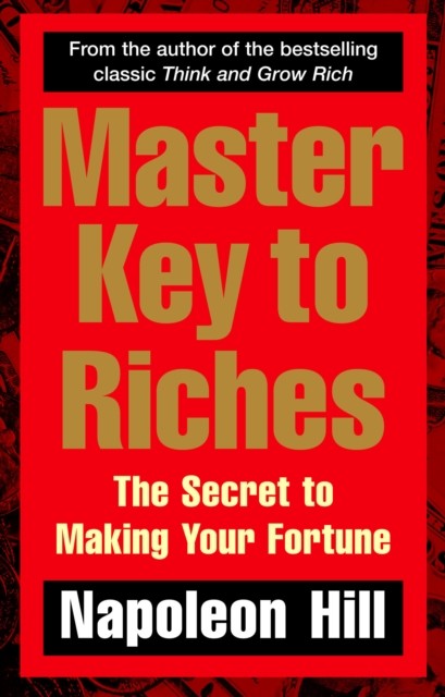 Master Key to Riches: The Secret to Making Your by Napoleon Hill | PB | 2007 - Image 2