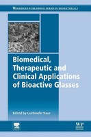 Biomedical, Therapeutic And Clinical Applications Of Bioactive Glasses | Kaur