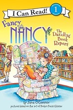 Fancy Nancy: The Dazzling Book Report (I Can Read Book 1) by Jane O'Connor