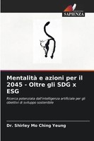 Shirley Mo Ching Yeung | Mentalità E Azioni Per Il 2045 - Oltre Gli SDG X ESG