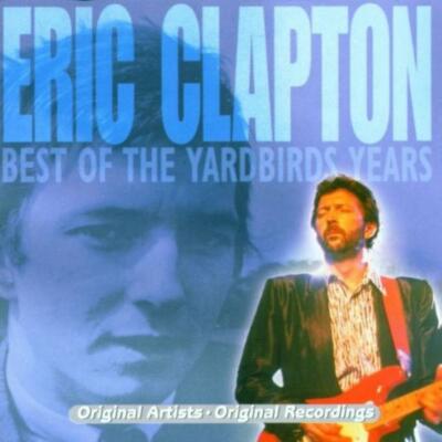 Best Of The Yardbird Years Clapton, Eric CD 1999 Free UK P&P Value Guaranteed