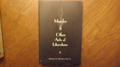 Murder & Other Acts Of Literature by Michele Slung (Paperback)