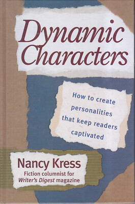 DYNAMIC CHARACTERS - Nancy Kress - Writers Digest HC 1998 - Fine
