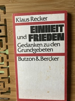 TB: Klaus Recker - Einheit Und Frieden?  / 1973 Butzon&Bercker ￼