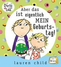 Charlie und Lola - Aber das ist eigentlich me...