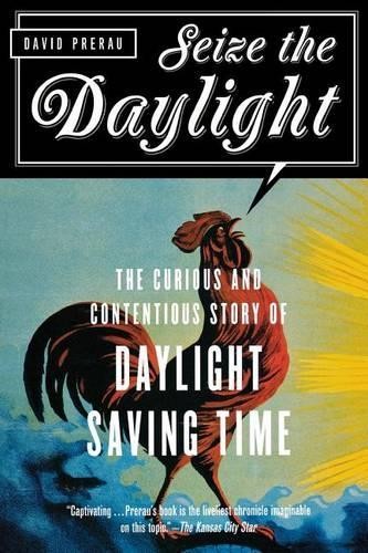 Seize the Daylight by David Prerau - 9781560257967
