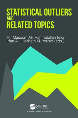 Statistical Outliers and Related Topics by Mir Masoom Ali Hardcover Book