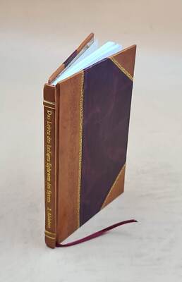 Das Leben Des Heiligen Ephraem Des Syrers Als Einleitung Zu Eine [Leather Bound]