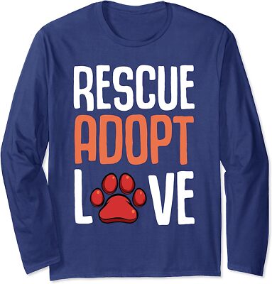 Rescue Adopt Love Cute Paw Print Dog Pet Animal Lover Long Sleeve T-Shirt