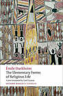 The Elementary Forms of Religious Life by Emile Durkheim (Paperback, 2008)