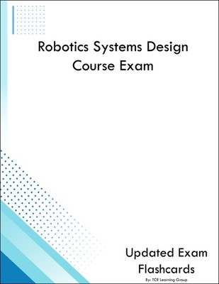 Robotics Systems Design Course Exam Flashcards