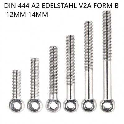 DIN 444 A2 Edelstahl V2A Form B 12mm 14mm Augenschraube M12 M14 Augenschrauben