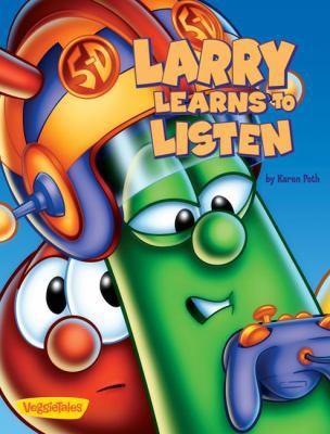 Larry Learns To Listen by Karen Poth