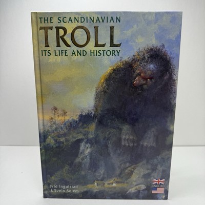 THE SCANDINAVIAN TROLL : ITS LIFE AND HISTORY BY FRID INGULSTAD HC 2000 / JLG